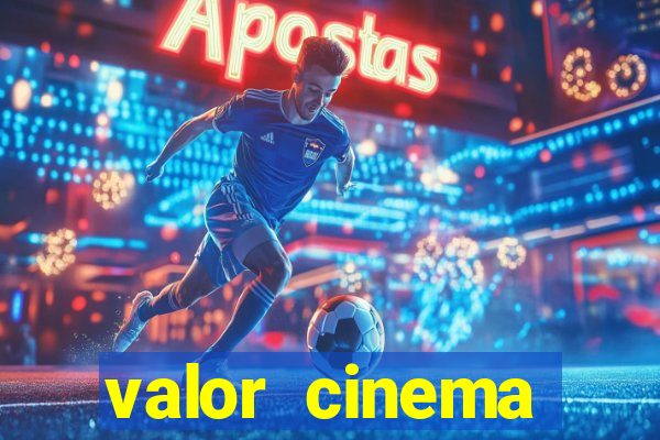 valor cinema shopping paralela